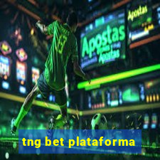 tng bet plataforma